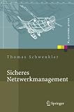 Sicheres Netzwerkmanagement: Konzepte, Protokolle, Tools (X.systems.press)