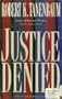 Justice Denied