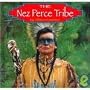 The Nez Perce Tribe (Native Peoples)