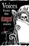  : Voices from the Strangers' Room