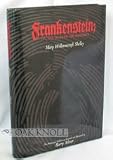 Frankenstein; Or, The Modern Prometheus (The Pennyroyal Edition)