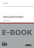 Gleichheit in der Sprache: Das Problem der Berufsbezeichnungen in der Frankophonie - Monika Braun