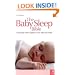 The Baby Sleep Bible: contains ALL the sleep solutions available, so you can choose what's right for you and your baby