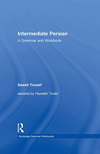 Intermediate Persian: A Grammar and Workbook (Grammar Workbooks)