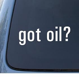 got oil? - Car, Truck, Notebook, Vinyl Decal Sticker #1016 | Vinyl Color: White