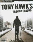 Tony Hawk's Proving Ground Official Strategy Guide (Official Strategy Guides (Bradygames))