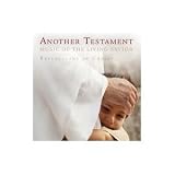 Another Testament: Music of the Living Savior