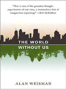 The World Without Us