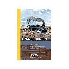 Transsibirien: Mit der Bahn durch Russland und China 1903