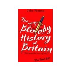 The Very Bloody History Of Britain :