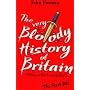 The Very Bloody History Of Britain :