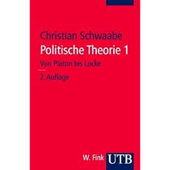 Politische Theorie 1. Von Platon bis Locke. Grundz�ge der Politikwissenschaft