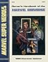 Gamer's Handbook of the Marvel Universe: 1990 Character Updates (Marvel Super Heroes Assessory MU6)