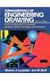 The Fundamentals of Engineering Drawing: With an Introduction to Interactive Computer Graphics for Design and Production (11th Edition)