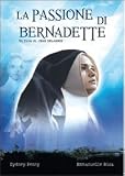 La Passione Di Bernadette