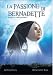 La Passione Di Bernadette