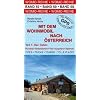 Mit dem Wohnmobil nach �sterreich Teil 1. Der Osten: M�hlviertel . Nieder�sterreich . Wien . Burgenland . Steiermark. Die Anleitung f�r einen Erlebnisurlaub