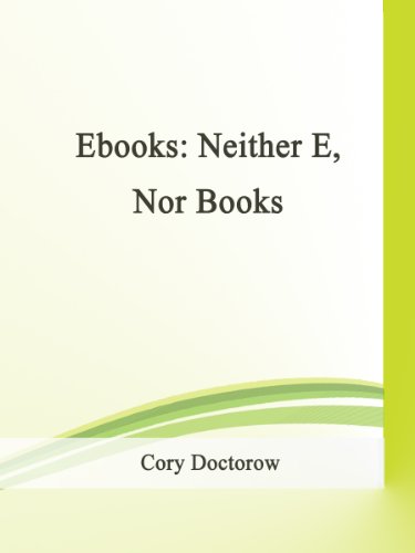 Ebooks: Neither E, Nor Books cover