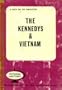 The Kennedys & Vietnam (Interim history)