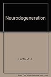 Neurodegeneration