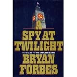 A Spy at Twilight