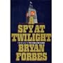 A Spy at Twilight