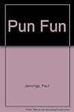 Pun fun