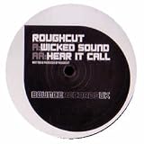 ROUGHCUT / WICKED SOUND