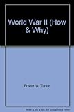 The how and why wonder book of World War II