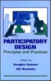 Participatory Design: Principles and Practices