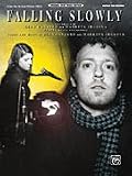 Falling Slowly (From the Motion Picture Once) (Authentic Guitar TAB, Sheet Music)