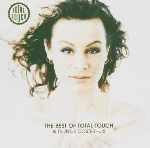 Total Touch - The Best Of Total Touch & Trijntje Oosterhuis: 18tr - Zortam Music