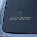BAD GIRL - Car, Truck, Notebook, Vinyl Decal Sticker #1243 | Vinyl Color: Silver Image