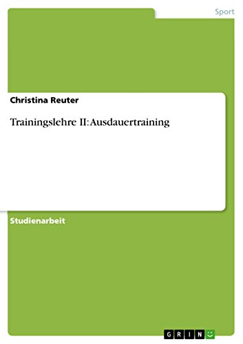 Trainingslehre II: Ausdauertraining (German Edition)
