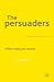 The Persuaders: When Lobbyists Matter