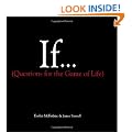 If: Questions for the Game of Life