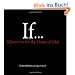 If..., Volume 1: (Questions For The Game of Life)
