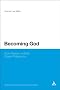 Becoming God: Pure Reason in Ancient Greek Philosophy (Continuum Studies in Ancient Philosophy)