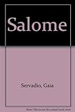 Salomé: notes for a new novel; and, Don Giovanni: notes for a revised opera