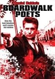 Boardwalk Poets [ 2005 ] [ DTS ]