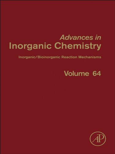Inorganic/Bioinorganic Reaction Mechanisms: 64 (Advances in Inorganic Chemistry)