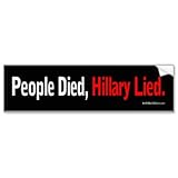 11" X 3" People Died, Hillary Lied. Anti Hillary Clinton Bumper Sticker