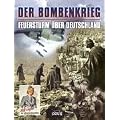 Der Bombenkrieg . Feuersturm �ber Deutschland
