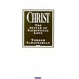 Christ - The Avatar of Sacrificial Love