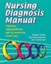 Nursing Diagnosis Manual: Planning, Individualizing, and Documenting Client Care
