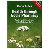 Health Through God`s Pharmacy (English Edition) 88 pages by Maria Treben