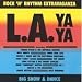 Search : Rock 'N' Rhythm Extravaganza - L.a. Ya Ya - Big Show & Dance