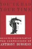 You've Had Your Time