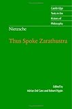 Nietzsche: Thus Spoke Zarathustra (Cambridge Texts in the History of Philosophy) 