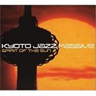 Spirit of the Sun by Kyoto Jazz Massive